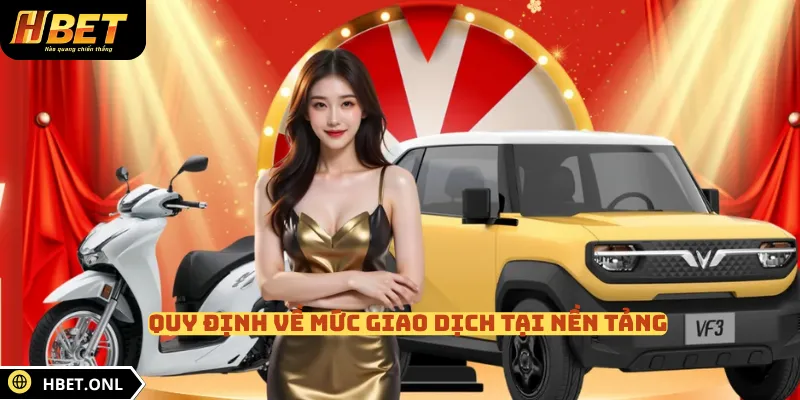 Quy định về mức giao dịch tại nền tảng