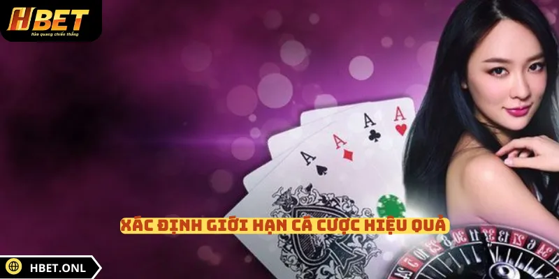 Xác định giới hạn cá cược hiệu quả